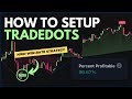 NEW TradeDots Buy Sell Signals - Full Tutorial (2024)