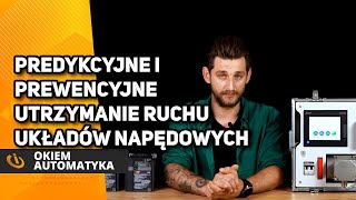 Prewencyjne i predykcyjne Utrzymanie Ruchu układów napędowych - przemienniki częstotliwości FR-E800