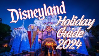 Holidays At The Disneyland Resort Guide 2024 | All You NEED To Know for Disneyland Christmas