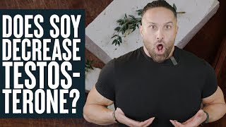 Does Soy Decrease Testosterone? | Educational Video | Biolayne