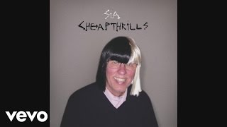 Sia - Cheap Thrills (Official Audio)