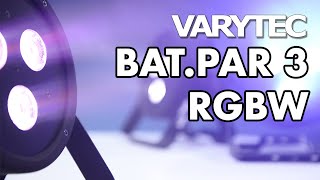 Varytec BAT.PAR 3 RGBW: when the light has come