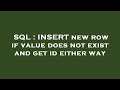 SQL : INSERT new row if value does not exist and get id either way