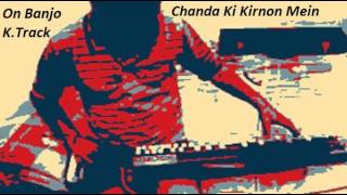 Chanda Ki Kiron Mein Lipti-Kishore Da- Cover- by Vinay M Kantak on Banjo-Bulbul Tarang