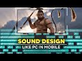 Sound Design Like PC In Mobile | Editing Tips For Beginners.