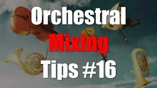 Orchestral Music Mixing Tips #16 - Strings Bus Depth Trick