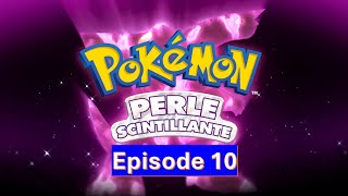 Pokémon Perle Scintillante - Episode 10