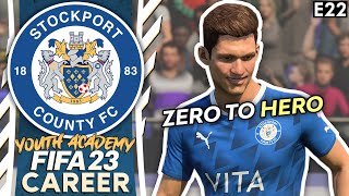 FORGOTTEN MAN TURNS INTO LEGEND! | FIFA 23 YOUTH ACADEMY CAREER MODE | STOCKPORT (EP 22)