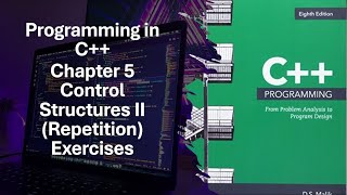Programming in C++ Chapter 5 Control Structures II (Repetition) Exercises 5-20 to 5-27