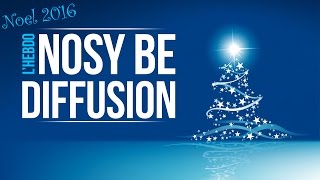 Generique noel 2016 Nosy be diffusion