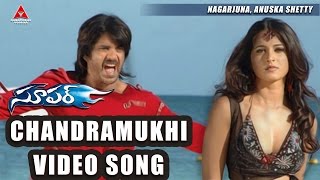 Chandramukhi Video Song || Super Movie || Nagarjuna, Ayesha Takia, Anushka
