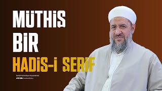 Müthiş Bir Hadis-i Şerif - İsmail Hünerlice Hocaefendi