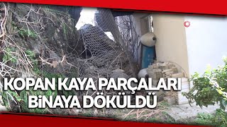 Kopan Kaya Parçaları Binaya Döküldü, İkinci Kattaki Daire Kullanılamaz Hale Geldi