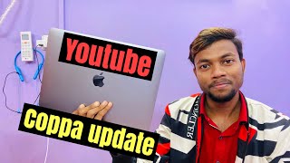 Youtube New COPPA Update ? Full Explain |