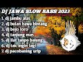 DJ JAWA JAMBU ALAS SLOW BASS 2023