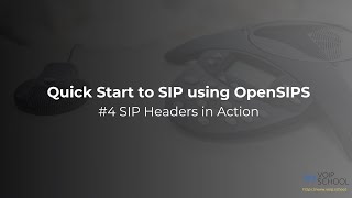 Headers in Action Explained | SIP Tutorial #1 | VoIP School