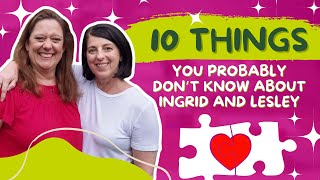 10 things you probably don’t know about Ingrid and Lesley | 338 #podcast #declutteringtips #clutter