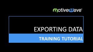 Exporting Data from the MotiveWave Trading Platform