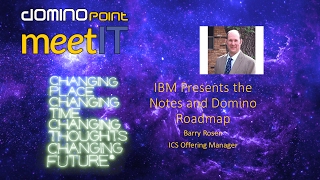 meetIT16 IBM Presents the IBM Notes \u0026 Domino Roadmap