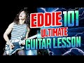 Eddie 101 The Ultimate Guitar Lesson-Mastering Eddie Van Halen's Signature Techniques!