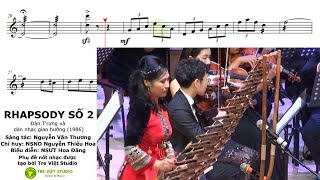 Đàn T'rưng ★ RHAPSODY SỐ 2 - NSƯT Hoa Đăng và Dàn nhạc giao hưởng - Học đàn T'rưng - Phụ đề nốt nhạc