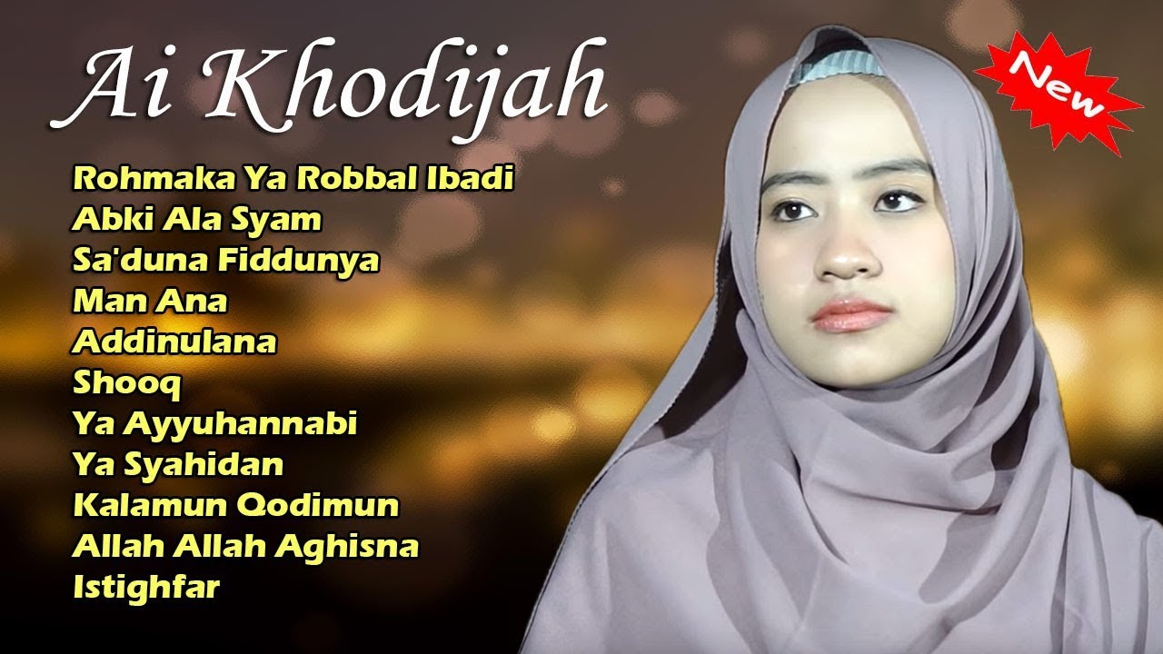 Ai Khodijah Full Album - Sholawat Terbaru Penyejuk Hati - YouTube