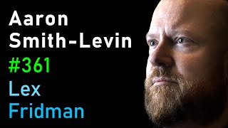 Aaron Smith-Levin: Scientology | Lex Fridman Podcast #361