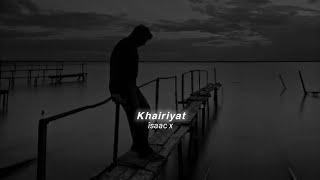 Khairiyat - Arijit Singh (slowed+reverb)