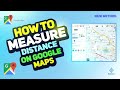 How to Measure Distance on Google Maps