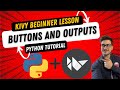 Buttons and Display Outputs in Kivy, Python's Global App Builder for iOS, Android, Linux, Mac, PC!