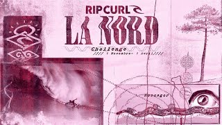 Rip Curl Challenge La Nord 2025 - WATCH LIVE