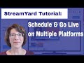 Streamyard Tutorial: Schedule and Go Live on Facebook and YouTube