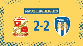 Highlights | Swindon Town 2-2 Colchester United