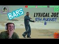 BARS BARS BARS LYRICAL JOE ~ 5TH AUGUST 8 ~ REACTION