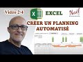 Créer Un planning Excel Totalement Automatisé Vidéo 2/4