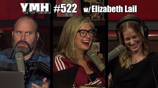 Your Mom's House Podcast - Ep. 522 w/ Elizabeth Lail