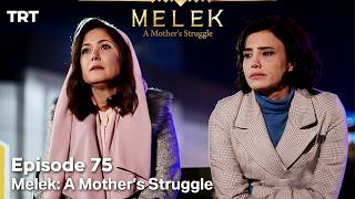 Melek A Mother's Struggle Episode 75