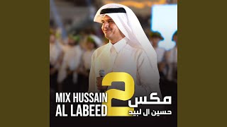 Mix Hussain Al Labeed 2