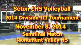 Seton CHS Volleyball, 11/8/2014, State Semifinal Match vs. Monument Valley, Sets 1 \u0026 2