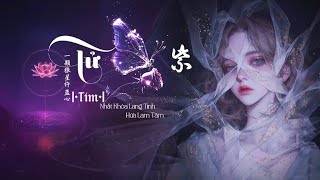 [Vietsub] Tử (Tím) - Nhất Khỏa Lang Tinh || 紫•一颗狼星