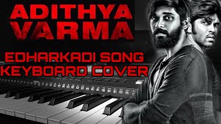 EDHARKADI (Break Up) Song Keyboard Cover