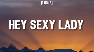Shaggy - Hey Sexy Lady [1 HOUR/Lyrics] ft. Brian & Tony Gold | "Hey Sexy Lady"