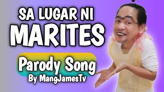 SA MUNDO NI MARITES AY PUNO NG CHESS-MIZ  | PARODY SONG BY MANG JAMES TV