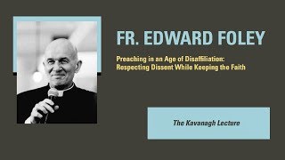 ISM Kavanagh Lecture 2017 -  Fr. Edward Foley