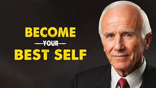 Jim Rohn - Become Your Best Self - Best Motivation Speech