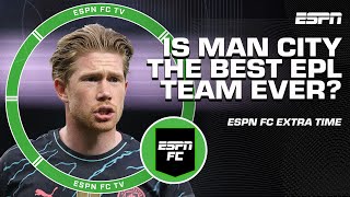 Is this Man City team the GREATEST Premier League team of ALL TIME? 🤔 | ESPN FC