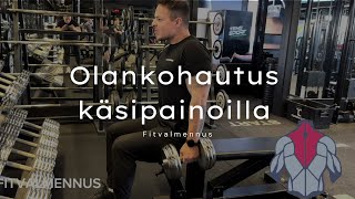 Olankohautus käsipainoilla