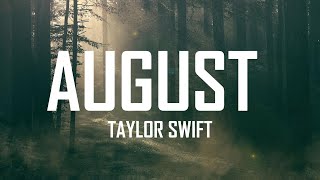 Taylor Swift – august (lyrics) | lili love lyrics