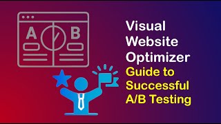 Visual Website Optimizer Guide to Successful A/B Testing