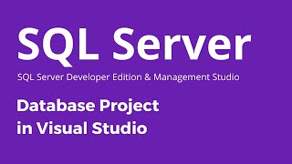 SQL Server Database Project - Create Database Project in Visual Studio